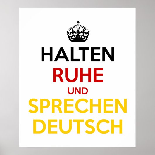 Halten Ruhe und SpæDeutsch Poster (Vorne)