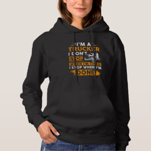 Halten Sie an, wenn der LKW-Fahrer müde ist Hoodie
