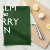 HALTEN SIE CALM UND BEFÖRDERN SIE SICH AUF Grün Geschirrtuch (Viertel Falte)