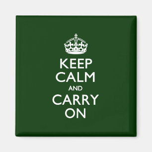 HALTEN SIE CALM UND BEFÖRDERN SIE SICH AUF Grün Magnet