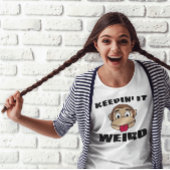 HALTEN SIE DIE IT WEIRD MONKEY-FUNNY-T - SHIRT