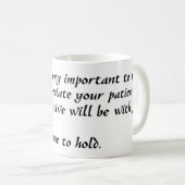 Halten Sie die Tasse weiter (VorderseiteRechts)