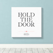 Halten Sie die Tür. Leinwanddruck (Insitu (Holzboden))