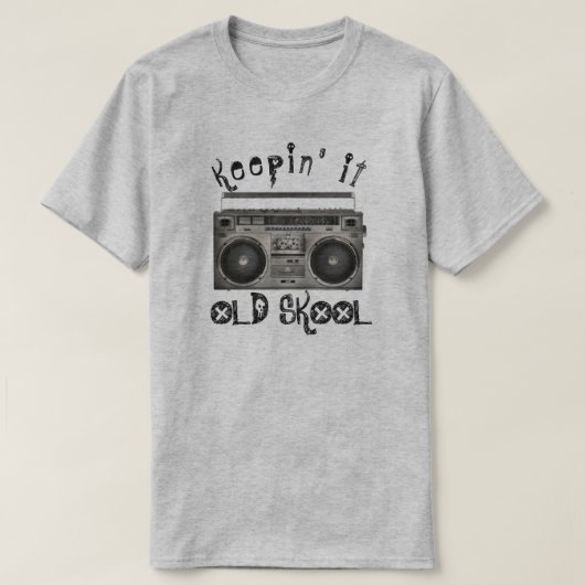 Halten Sie es alten Skool T-Shirt (Design vorne)