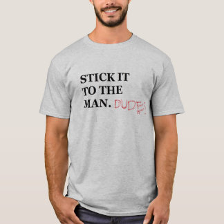 Halten Sie es an dem Mann fest. Typ-T-Shirt T-Shirt