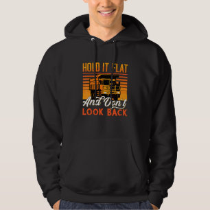 Halten Sie es flach und schauen Sie nicht zurück F Hoodie