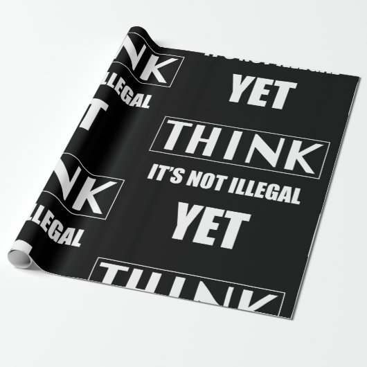 Halten sie es für noch nicht illegal geschenkpapier (Ungerollt)