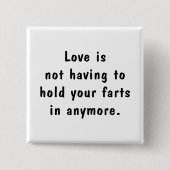 Halten Sie Ihre Furzen Button (Vorderseite)