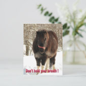 Halten Sie Ihren Atem nicht an Postkarte (Stehend Vorderseite)