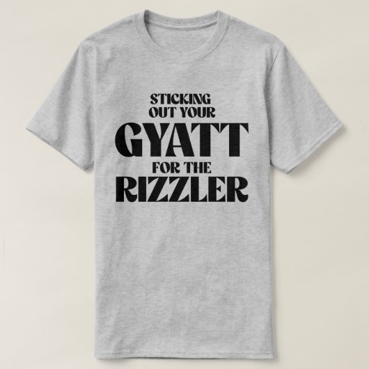Halten Sie Ihren Gatten für den Rizzler fest T-Shirt (Design vorne)