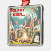 Halten Sie mein Bier-Camping fest Ornament Aus Metall (Links)