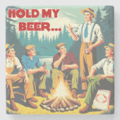 Halten Sie mein Bier-Camping fest Steinuntersetzer (Vorderseite)