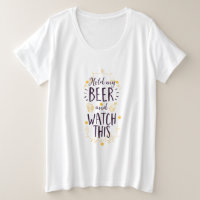 Halten Sie mein Bier dabei!