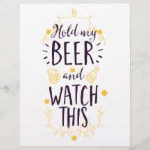 Halten Sie mein Bier fest und sehen Sie sich das a