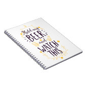 Halten Sie mein Bier fest und sehen Sie sich das a Notizblock (Rechte Seite)