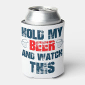 Halten Sie mein Bier und sehen Sie sich das an. Dosenkühler (Kanne Vorderseite)