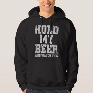 Halten Sie mein Bier und sehen Sie sich dieses lus Hoodie