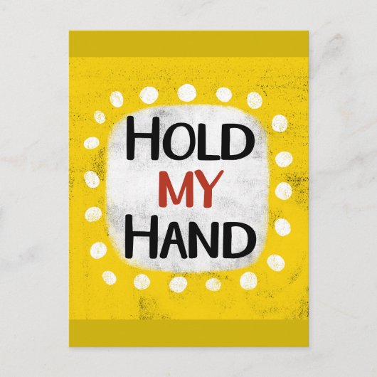 Halten Sie meine Hand Postkarte (Vorderseite)