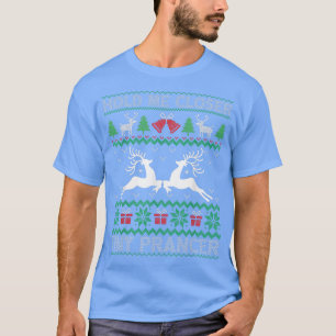 Halten Sie mich naher ein winziger Hirsch Uggly Ch T-Shirt