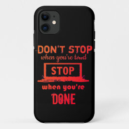 HALTEN SIE NICHT AUF, WENN SIE MÜDE HABEN, WENN SI Case-Mate iPhone HÜLLE