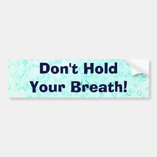 Halten Sie nicht Ihren Atem! Autoaufkleber (Vorne)