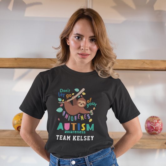 Halten Sie sich an Ihre einzigartige Sloth Autismu T-Shirt