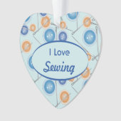 Halterungen und Nähnadeln I Liebe Nähen Ornament (Vorderseite)