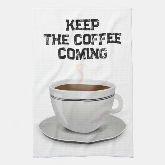 Haltet den Kaffee am Laufen Geschirrtuch (Vertikal)