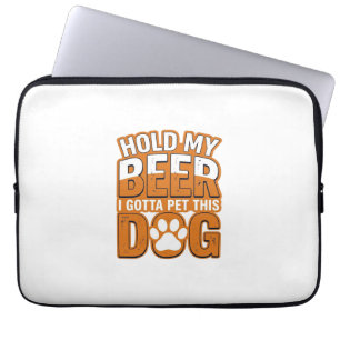 Haltet Mein Bier Ich Muss Diesen Hund Streicheln L Laptopschutzhülle