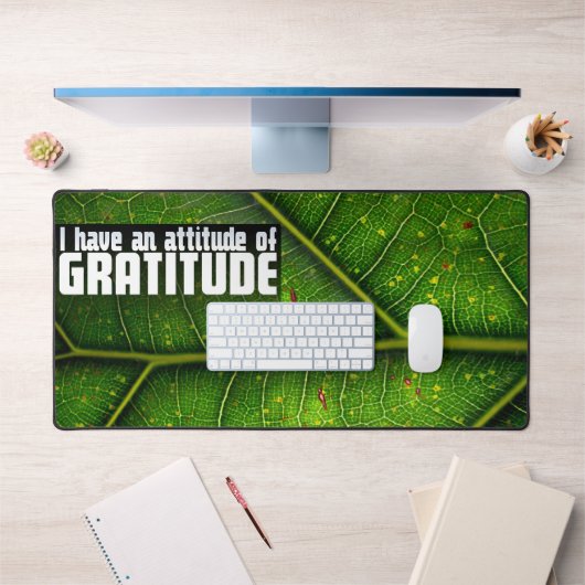 "Haltung der Dankbarkeit" Motivation Affirmation Schreibtischunterlage (Büro 1)