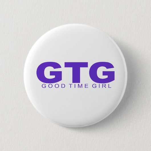 Haltung - "gutes Zeit-Mädchen " Button (Vorderseite)