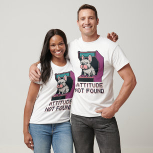 Haltung nicht gefunden Französisch Bulldog Pixel A T-Shirt