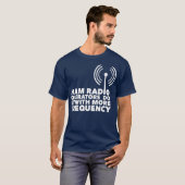 Ham-Funkbetreiber tun dies mit höherer Frequenz T-Shirt (Vorne ganz)