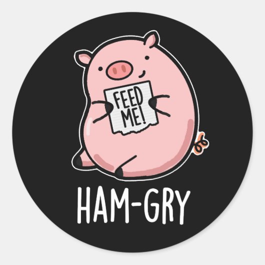 Ham gry Funny Animal Pig Pun Dark BG Runder Aufkleber (Vorderseite)