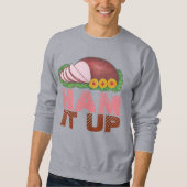 HAM IT UP Holiday Ham Ugge Weihnachtskraut Sweatshirt (Vorderseite)