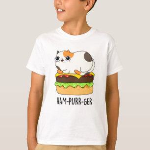 Ham-Purr-Ger Funny Cat Hamburger Pun T-Shirt