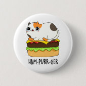Ham-Purr-Ger Funny Kitty Cat Hamburger Pun Button (Vorderseite)