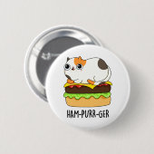 Ham-Purr-Ger Funny Kitty Cat Hamburger Pun Button (Vorne & Hinten)