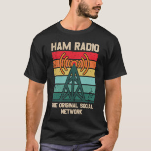 Ham Radio, das ursprüngliche soziale Netzwerk T-Shirt