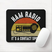 Ham Radio - Es ist ein Kontakt Sport Mousepad (Mit Mouse)