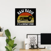 Ham Radio - Es ist ein Kontakt Sport Poster (Heimbüro)