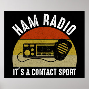 Ham Radio - Es ist ein Kontakt Sport Poster