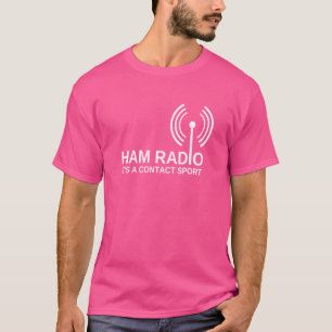 Ham Radio Es ist ein Kontakt Sport Turm Antenna Fu T-Shirt