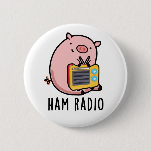 Ham Radio Funny Pig Pun Button (Vorderseite)