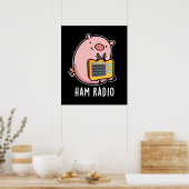 Ham Radio Funny Pig Pun Dark BG Poster (Küche)