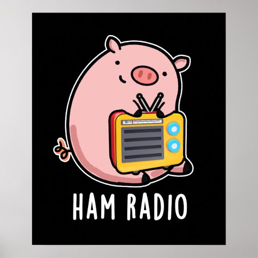Ham Radio Funny Pig Pun Dark BG Poster (Vorne)