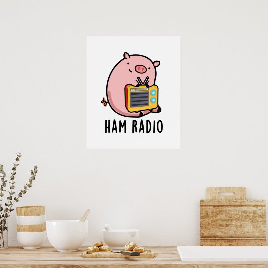 Ham Radio Funny Pig Pun Poster (Küche)