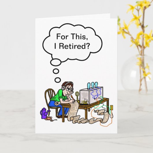 Ham Radio Funny Retirement oder was auch immer and Karte (Gelbe Blume)