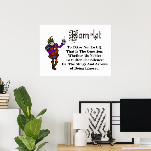 Ham Radio Hamlet Quote Poster (Heimbüro)