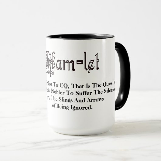 Ham Radio Hamlet Zitat "To Be" Redone Tasse (VorderseiteRechts)